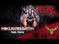 MiKUSABBATH (feat. Rena) 【Intense Symphonic Metal Cover】