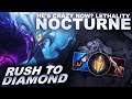 SO APPARENTLY NOCTURNE IS CRAZY NOW? LET'S FIND OUT! - Rush to Diamond | League of Legends