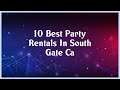 Top 10 Party Rentals In South Gate Ca