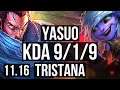 YASUO & Morgana vs TRISTANA & Pyke (ADC) | 4.5M mastery, 9/1/9, Legendary | NA Grandmaster | v11.16