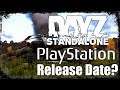 DayZ Playstation 4 Release Date Info?