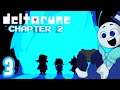 DELTARUNE (Chapter 2) - TheCanadianPuppeteer [Part 3]