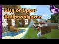 Minecraft caves and cliffs Ep3 - Rise of Upper Bullpoopington!