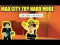 Playing TRY HARD MODE in Mad City Roblox (ALMOST OOF IN PYRAMID)