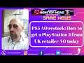 PS5 AO restock: How to get a PlayStation 5 from UK retailer AO today ( Game News )