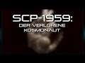 SCP-1959: Der verlorene Kosmonaut