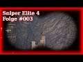Sniper Elite 4 / #003 / Sauber Schatz, da waren es nur noch Zwei