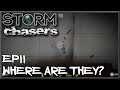 Storm Chasers Ep11 Where Are They