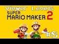 Super Mario Maker 2 - Viewer Levels Live Stream #8 (Queue Closed)