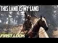 This Land Is My Land Gameplay | First Look | Part 1