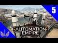 Automation Empire - Desert Oasis - Fantastic Claw Truck Loader - Episode 5
