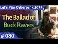 Cyberpunk 2077 deutsch The Ballad of Buck Ravers Let's Play Teil 80