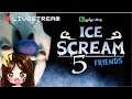 🔴 ICE SCREAM 5 LIVESTREAM INDONESIA