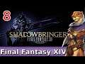 Let's Play Final Fantasy XIV (ARR Base) w/ Bog Otter ► Episode 8