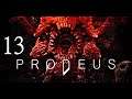 PRODEUS - [13] - Meltdown - The Diógenes Life