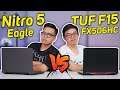 (So Sánh) Acer Nitro 5 (Eagle)🔥Asus TUF F15 (FX506HC) Kẻ Tám lạng Người Nửa cân, chúng tôi chọn...?