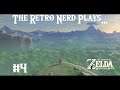 The Retro Nerd Plays...LoZ: Breath of the Wild #4