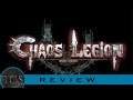 Chaos Legion - Review | It's Definitely Not DMC