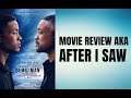 Gemini Man - Movie Review aka After I Saw