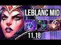 LEBLANC vs AKALI (MID) | Rank 2 LeBlanc, 17/3/12, Legendary | TR Challenger | v11.18