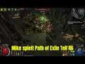 Mike spielt Path of Exile Expedition Teil 46