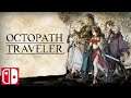 Octopath Traveler Trailer || Nintendo Switch