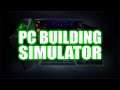 PC Building Simulator ★ Новая Бесплатная Мастерская ★
