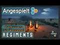 Regiments - Angespielt | Konkurrenz für Wargame? Neue Echtzeitstrategie | [Lets Play / Deutsch]