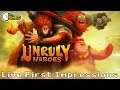 Unruly Heroes - Live First Impressions