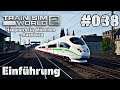 #038 Train Sim World 2 Xbox One X Let's Play - Hauptstrecke München - Augsburg Einführung