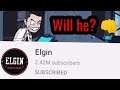 ELGIN WILL NOT COMMENTED ON THIS VIDEO.