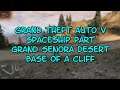 Grand Theft Auto V Spaceship Part 18 Grand Senora Desert Base of Cliff