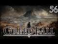 Let's Play GreedFall Part 56