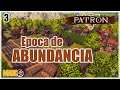 🌄 PATRON Gameplay Español Ep 3 - BUENOS TIEMPOS en la COLONIA