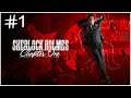 Solving the First Case - Sherlock Holmes Chapter One - Walkthrough Episode 1