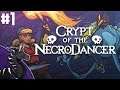 To the Beat again! | Crypt of the Necrodancer #1