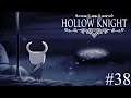 Becoming the Greatest Fool! | Hollow Knight (Part 38)