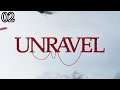 Zagrajmy w Unravel [#02] - NAD MORZEM
