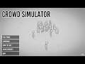 Crowd Simulator Gameplay (PC Game)