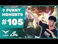"HE KNOCKS HIM INTO THE ARROW, ARE YOU KIDDING ME !" - Funny Moments #105 LCK & LPL