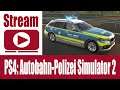 Stream: PS4 Autobahn-Polizei Simulator 2 & Bus Simulator PS4