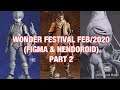 WONDER FESTIVAL FEB/2020 (FIGMA & NENDOROID) PART 2