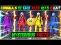 CRIMINALS KE FACE ALAG ALAG Q HAI?😱🔥|| MYSTERIOUS AND UNKNOWN FACTS🤯|| GARENA FREE FIRE