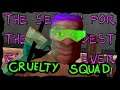 CRUELTY SQUAD  (search for the weirdest games)