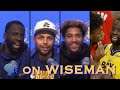 📺 Draymond/Stephen Curry/Oubre on Wiseman: dangerous weapon; alley-oop;starting to demand attention