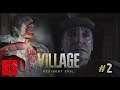 Let's Play Resident Evil Village (German) (Blind) # 2 - Das Dorf umgeben von Monstern!