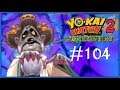 Let's Play Yo-Kai Watch 2 - Knochige Gespenster - [Blind] #104 - Himmlisches Paradies - Furchtbar