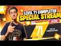 71 Level Special Live Stream - Garena Free Fire