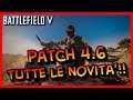 Battlefield V ►Tutte le novità della Patch 4.6