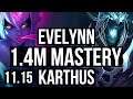 EVELYNN vs KARTHUS (JUNGLE) | 10/0/5, 1.4M mastery, Legendary | NA Diamond | v11.15